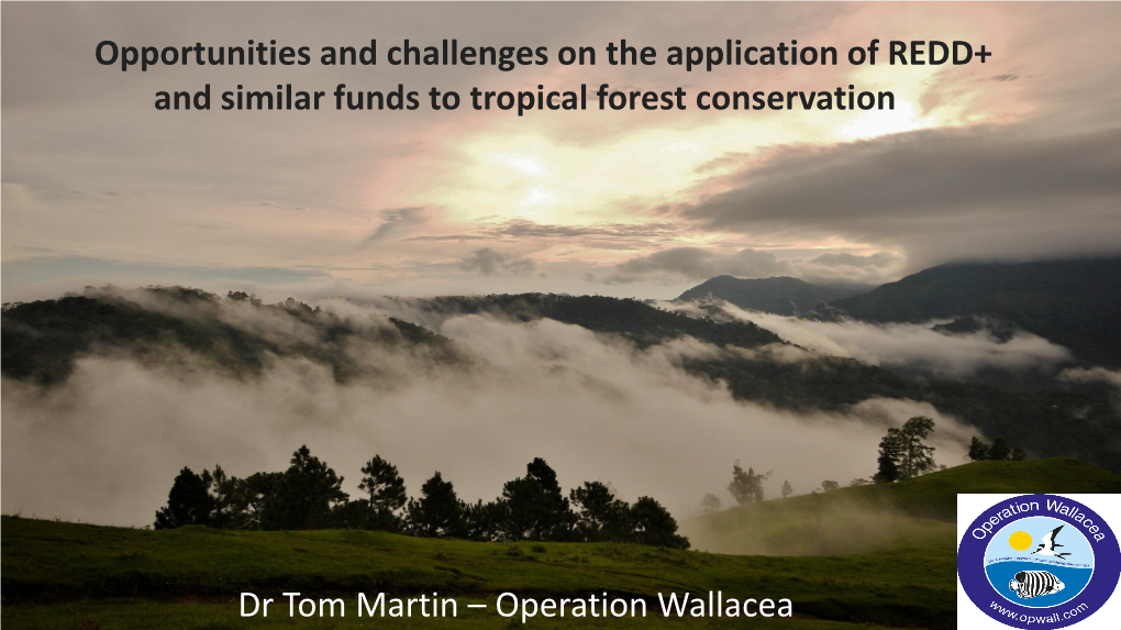 Dr Tom Martin – Operation Wallacea Opportunities and Challenges On