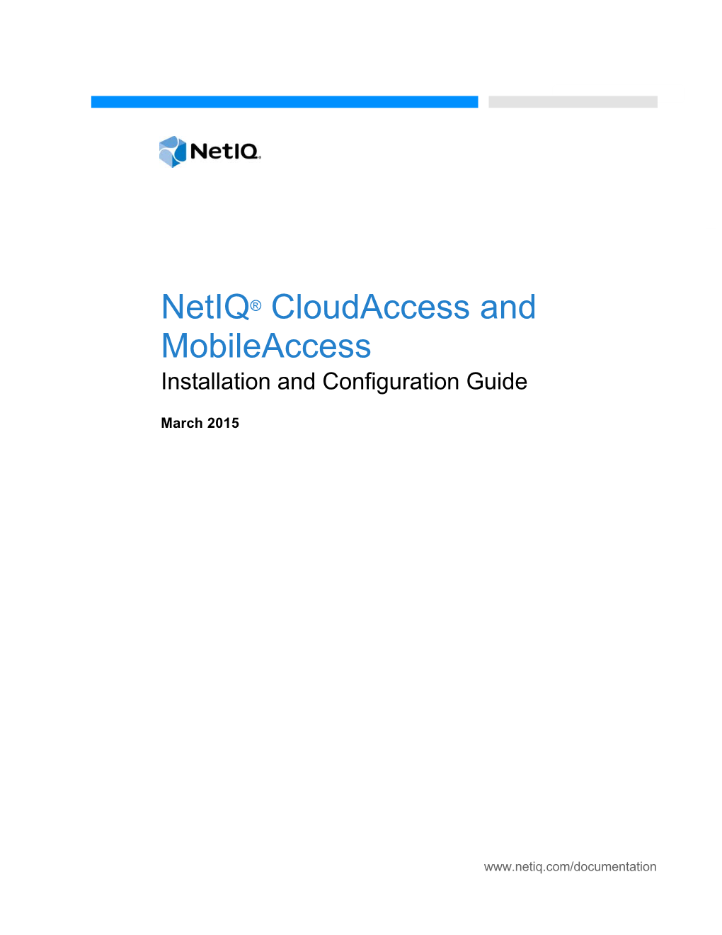 Netiq® Cloudaccess and Mobileaccess Installation and Configuration Guide