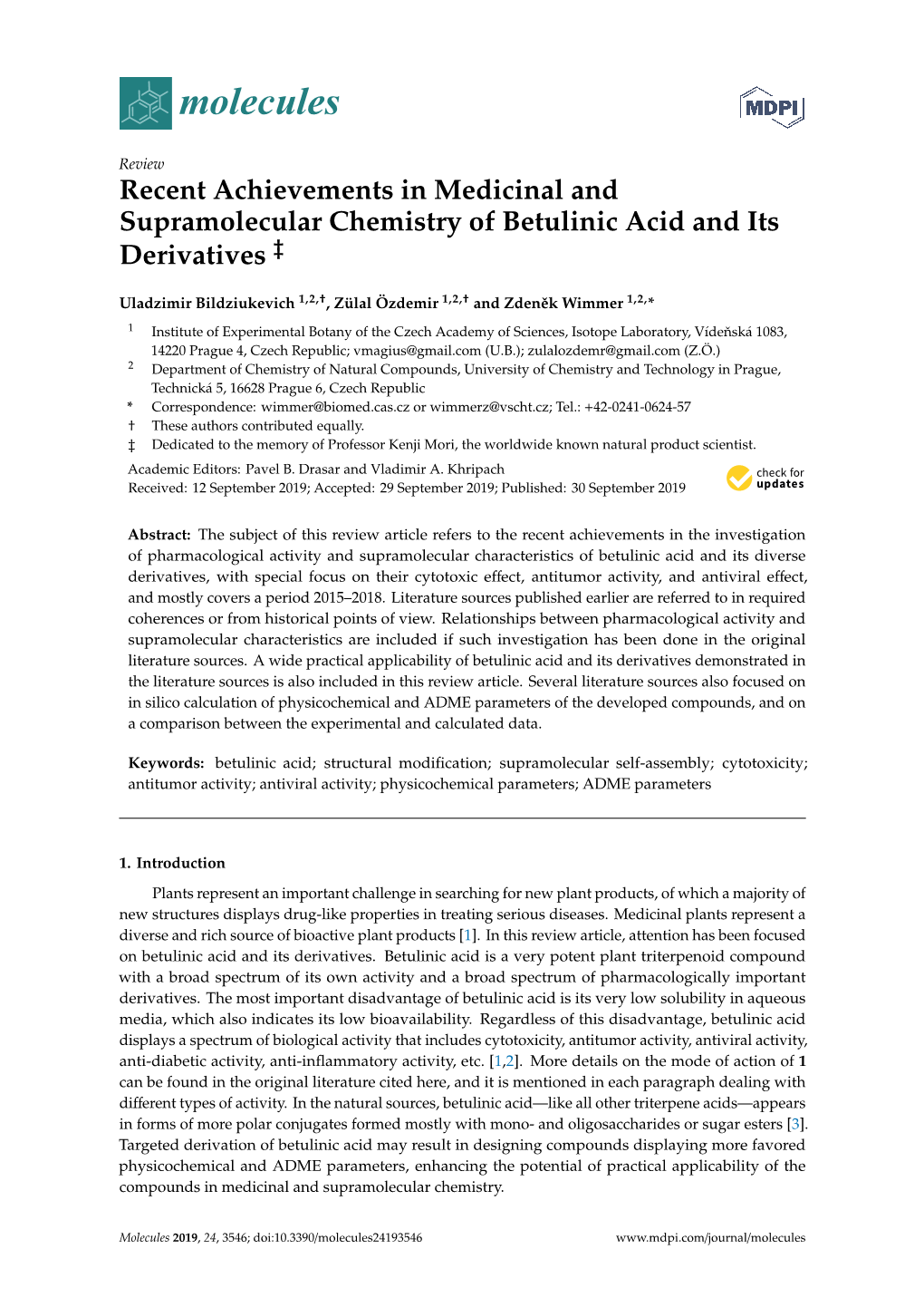 Recent Achievements in Medicinal and Supramolecular Chemistry of Betulinic Acid and Its ‡ Derivatives