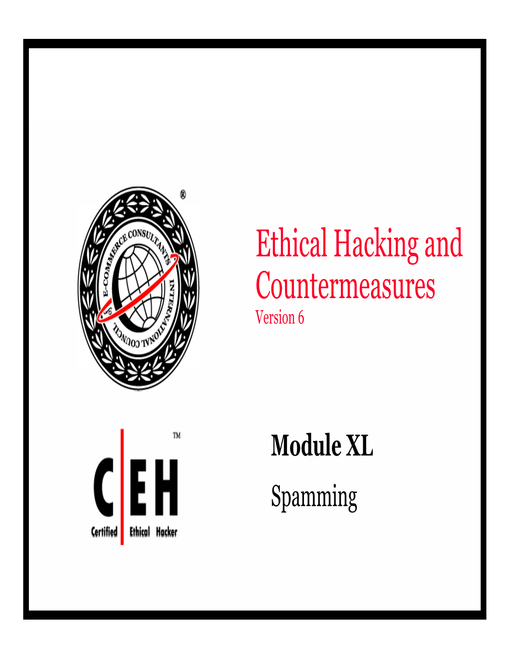 Ethical Hacking and Countermeasures Version 6