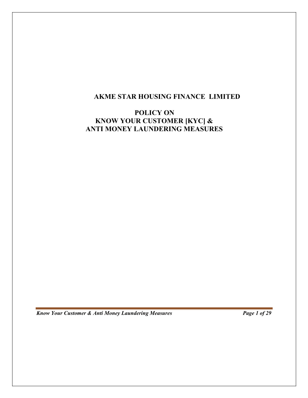 Akme Star Housing Finance Limited Policy on Know Your Customer [Kyc] & Anti Money Laundering Measures