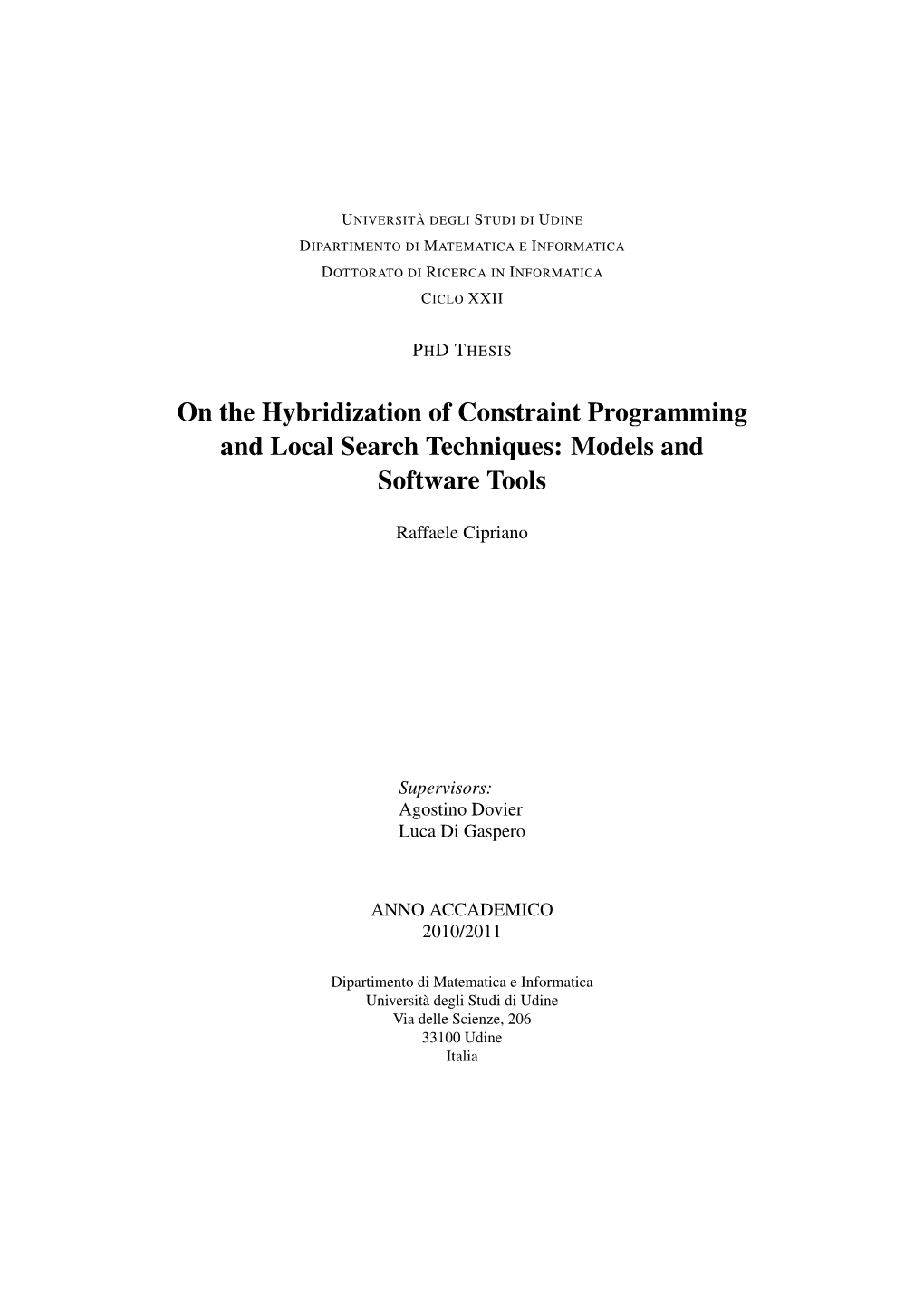 On the Hybridization of Constraint Programming and Local Search Techniques: Models and Software Tools