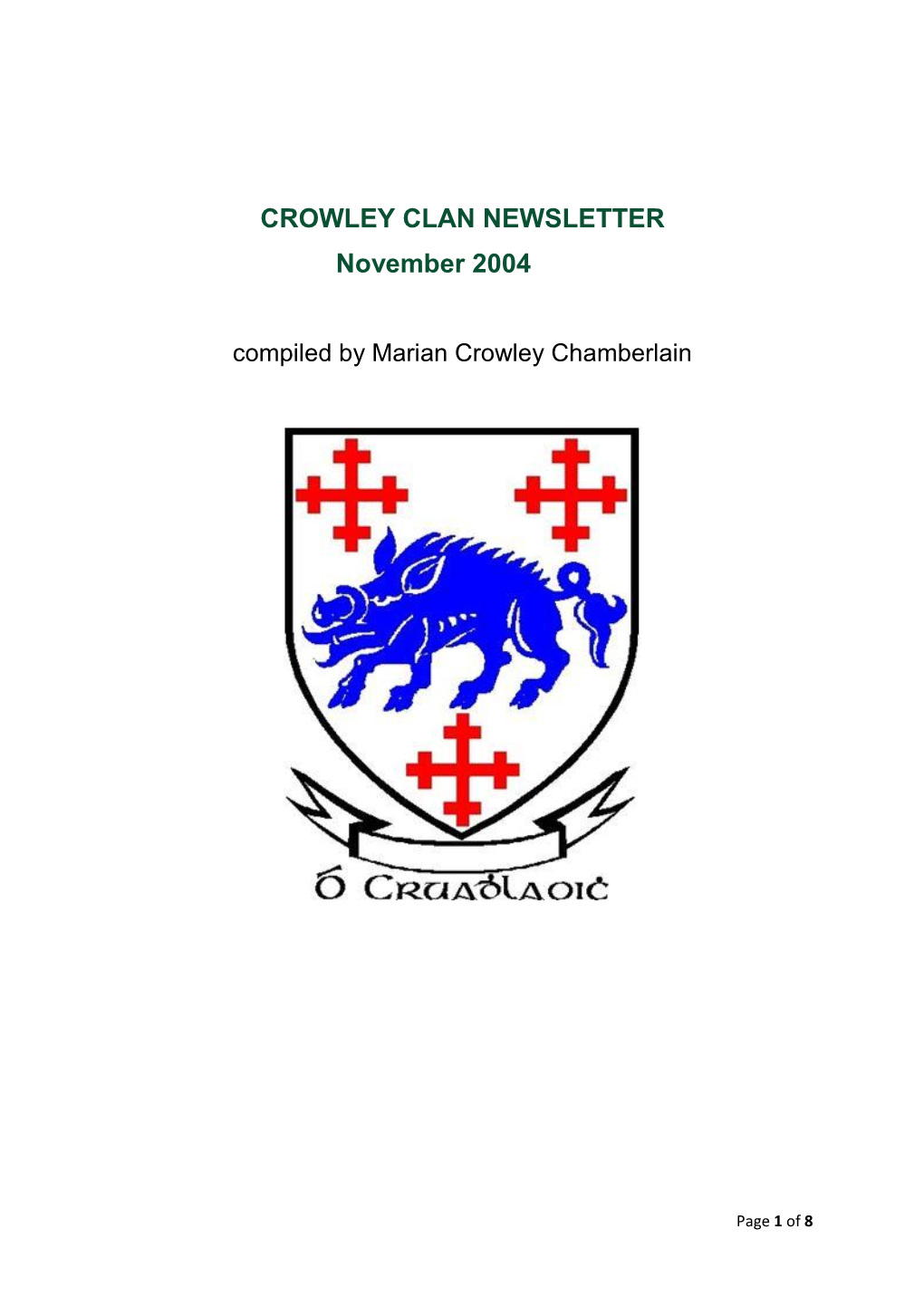 CROWLEY CLAN NEWSLETTER November 2004 Compiled by Marian Crowley Chamberlain