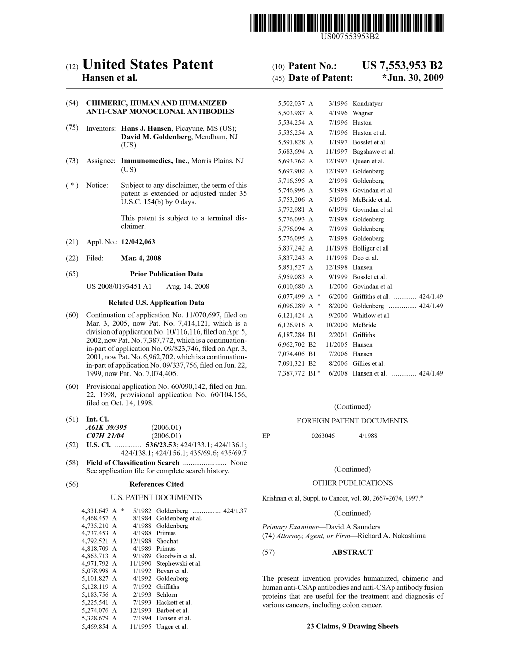 (12) United States Patent (10) Patent No.: US 7553,953 B2 Hansen Et Al
