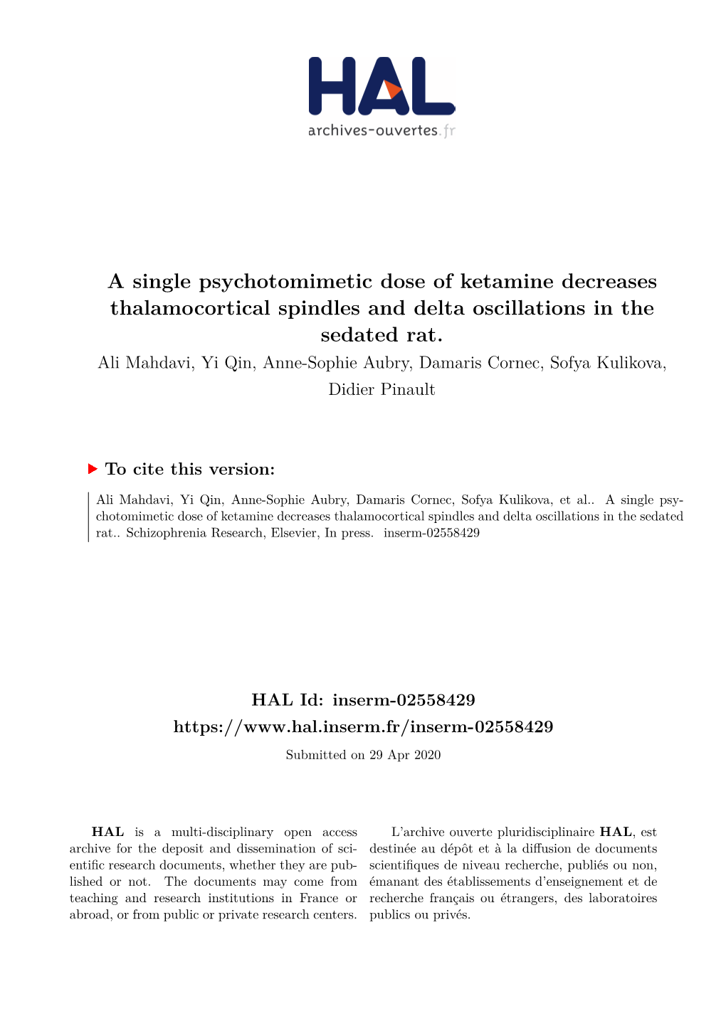 A Single Psychotomimetic Dose of Ketamine Decreases Thalamocortical Spindles and Delta Oscillations in the Sedated Rat