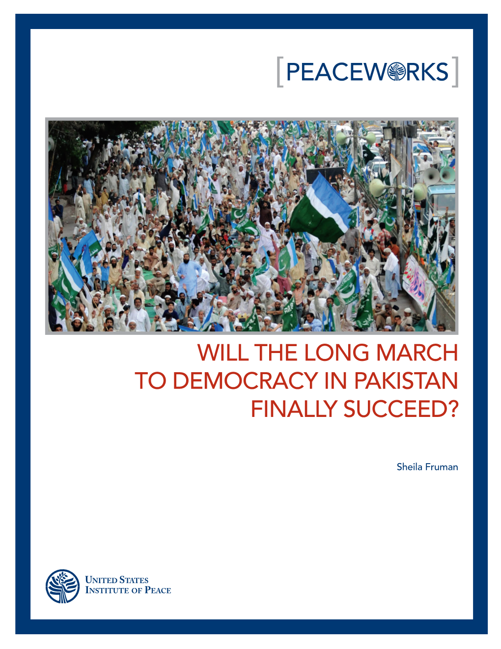 Will the Long March to Democracy in Pakistan Finally Succeed?