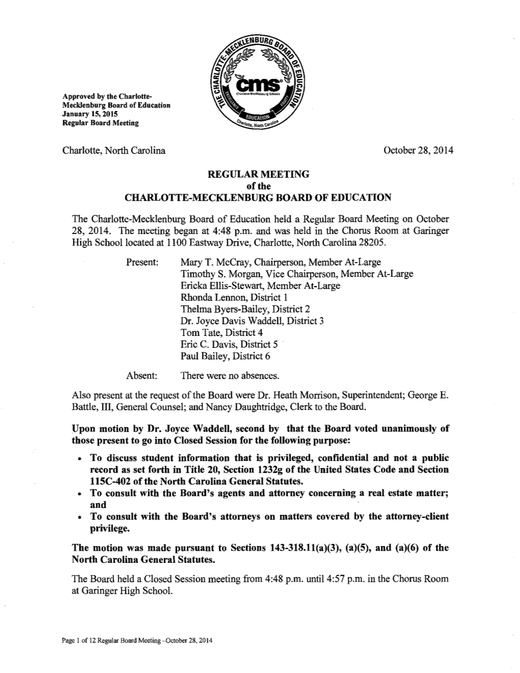 REGULAR MEETING of the CHARLOTTE-MECKLENBURG BOARD of EDUCATION Upon Motion by Dr. Joyce Waddell, Second by That the Board Voted