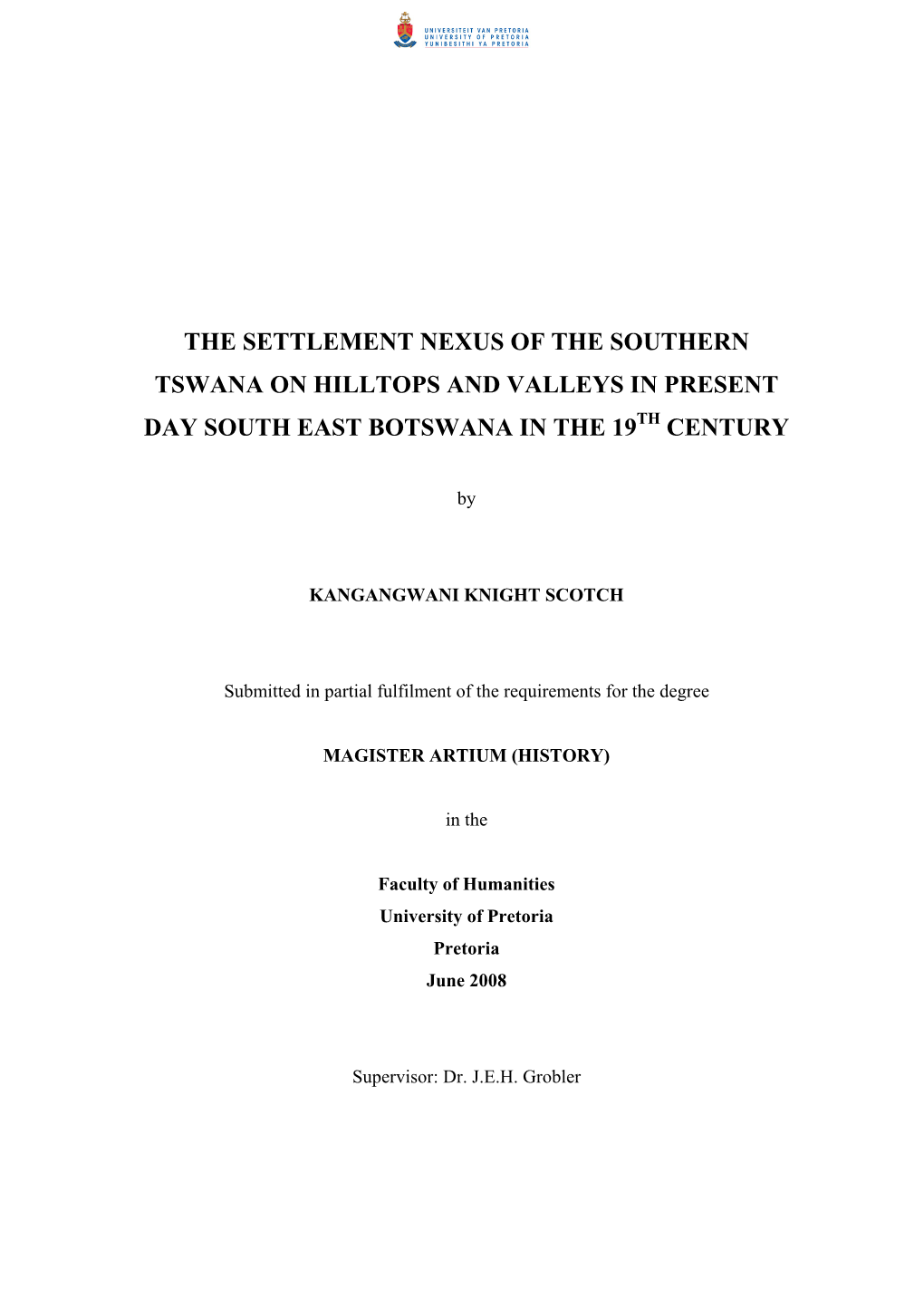 The Settlement Nexus of the Southern Tswana on Hilltops and Valleys in Present Day South East Botswana in the 19Th Century