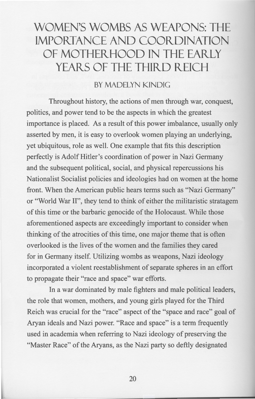 Women's Wombs As Weapons: the Impor Tance and Coor Dination of Mother Hood in the Ear Ly Year S of the Thir D R Eich