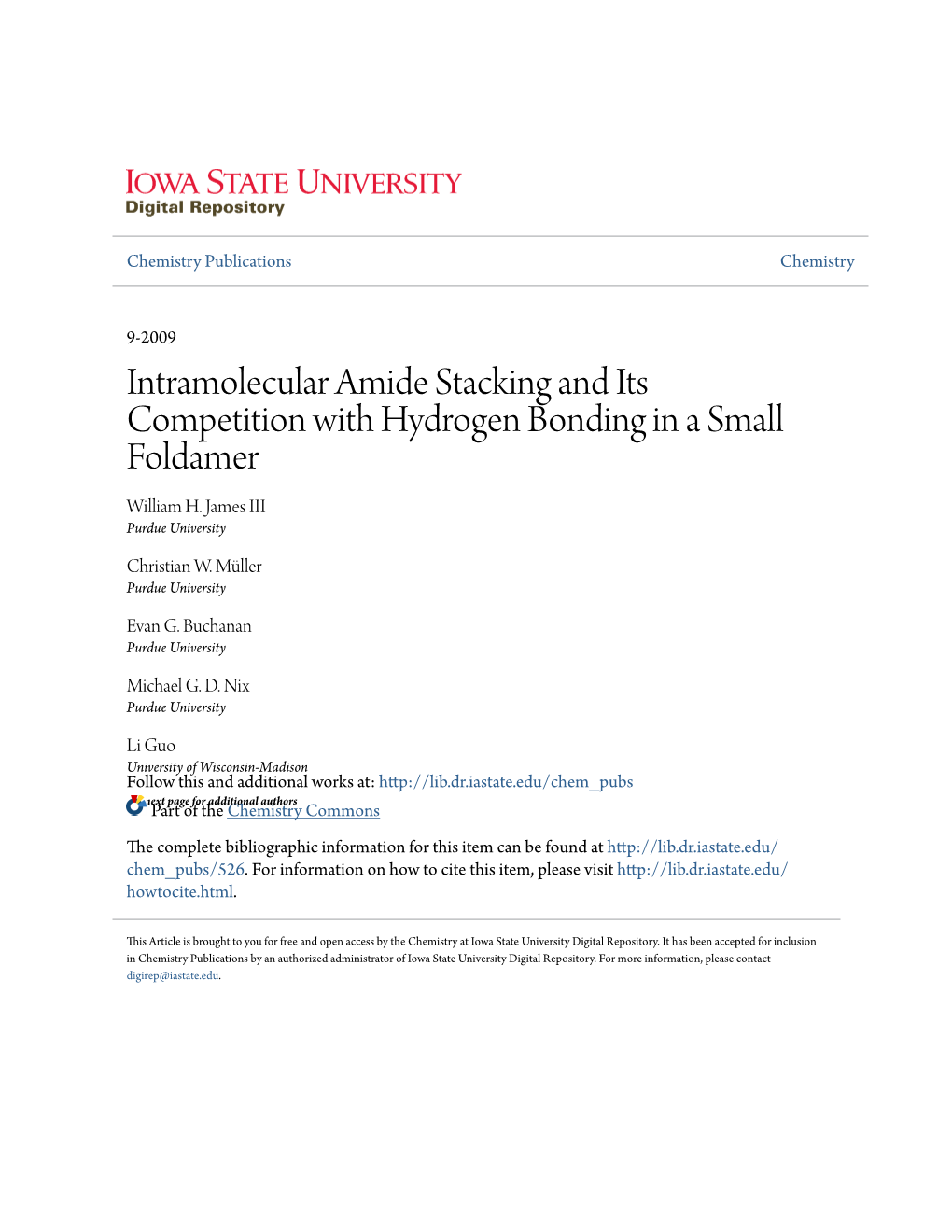 Intramolecular Amide Stacking and Its Competition with Hydrogen Bonding in a Small Foldamer William H