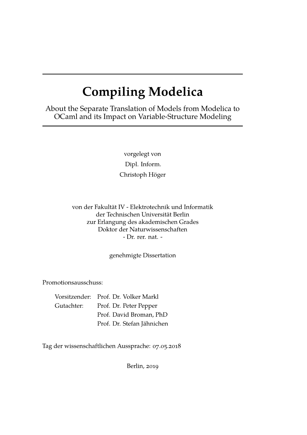 Compiling Modelica About the Separate Translation of Models from Modelica to Ocaml and Its Impact on Variable-Structure Modeling