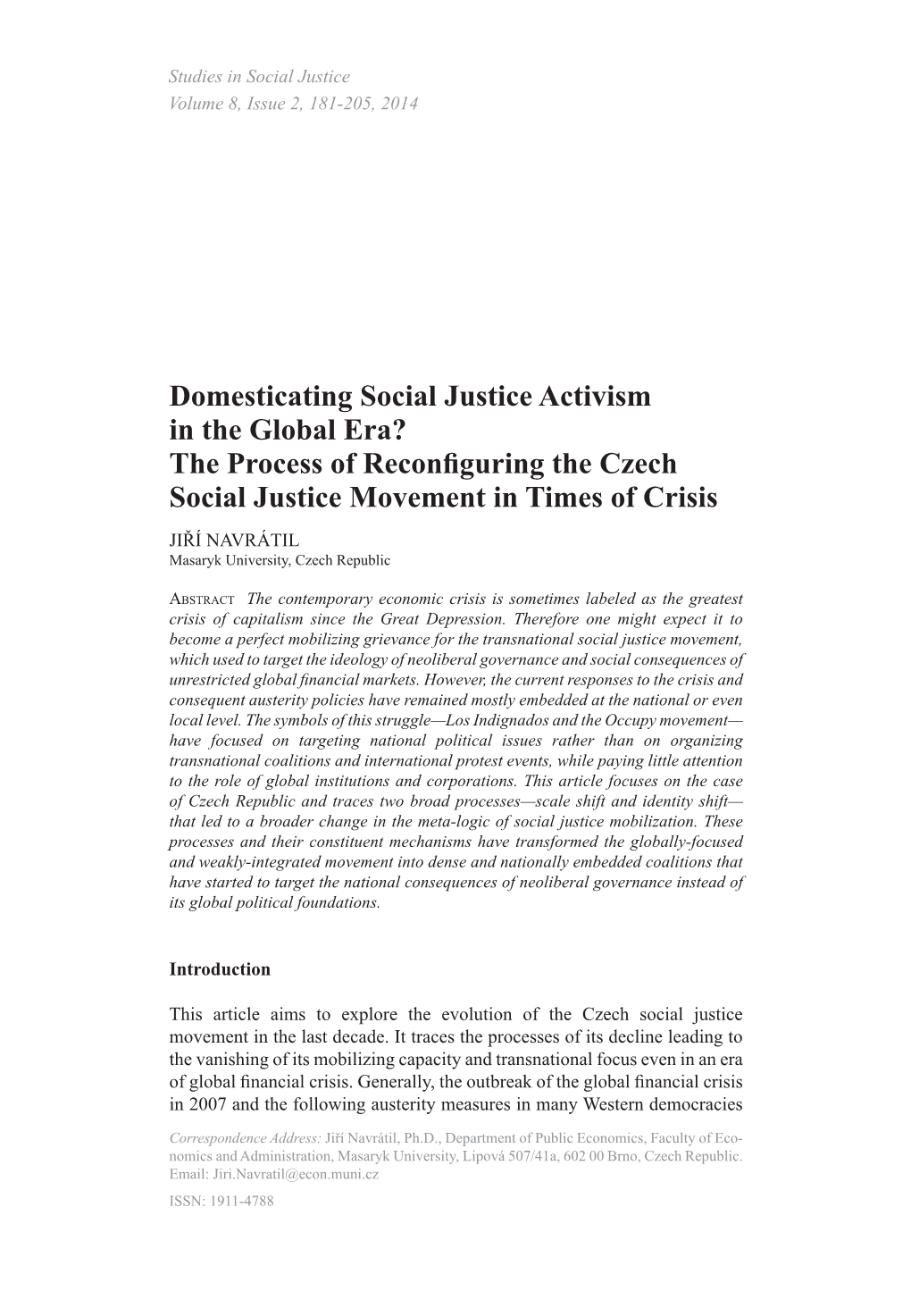 Domesticating Social Justice Activism in the Global Era?