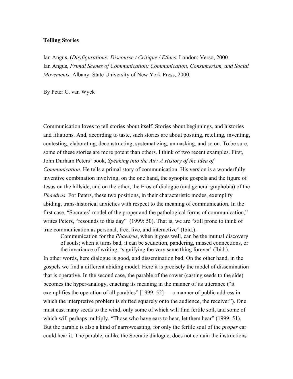 Verso, 2000 Ian Angus, Primal Scenes of Communication: Communication, Consumerism, and Social Movements