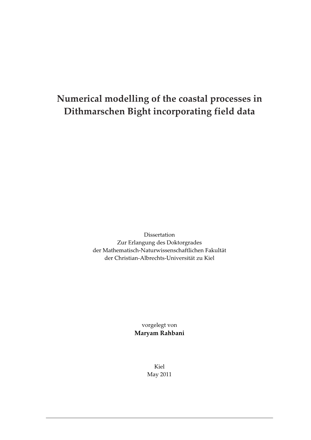 Numerical Modelling of the Coastal Processes in Dithmarschen Bight Incorporating Field Data