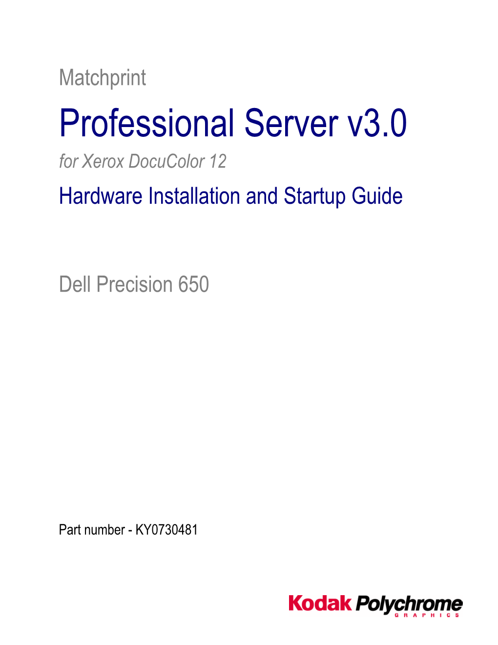 Professional Server V3.0 for Xerox Docucolor 12 Hardware Installation and Startup Guide