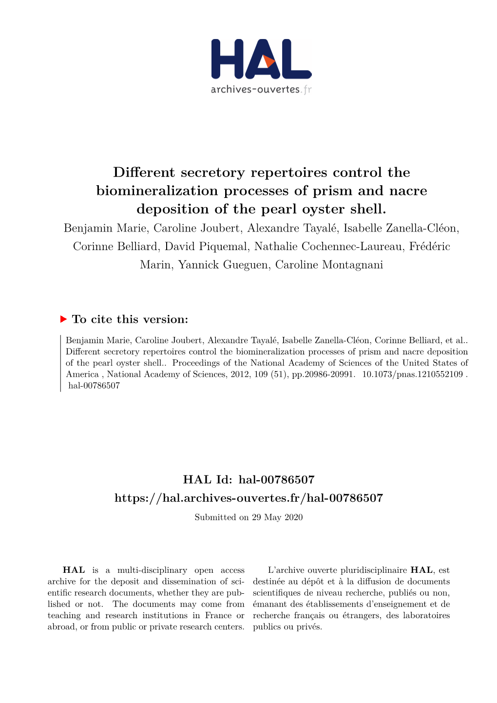 Different Secretory Repertoires Control the Biomineralization Processes of Prism and Nacre Deposition of the Pearl Oyster Shell