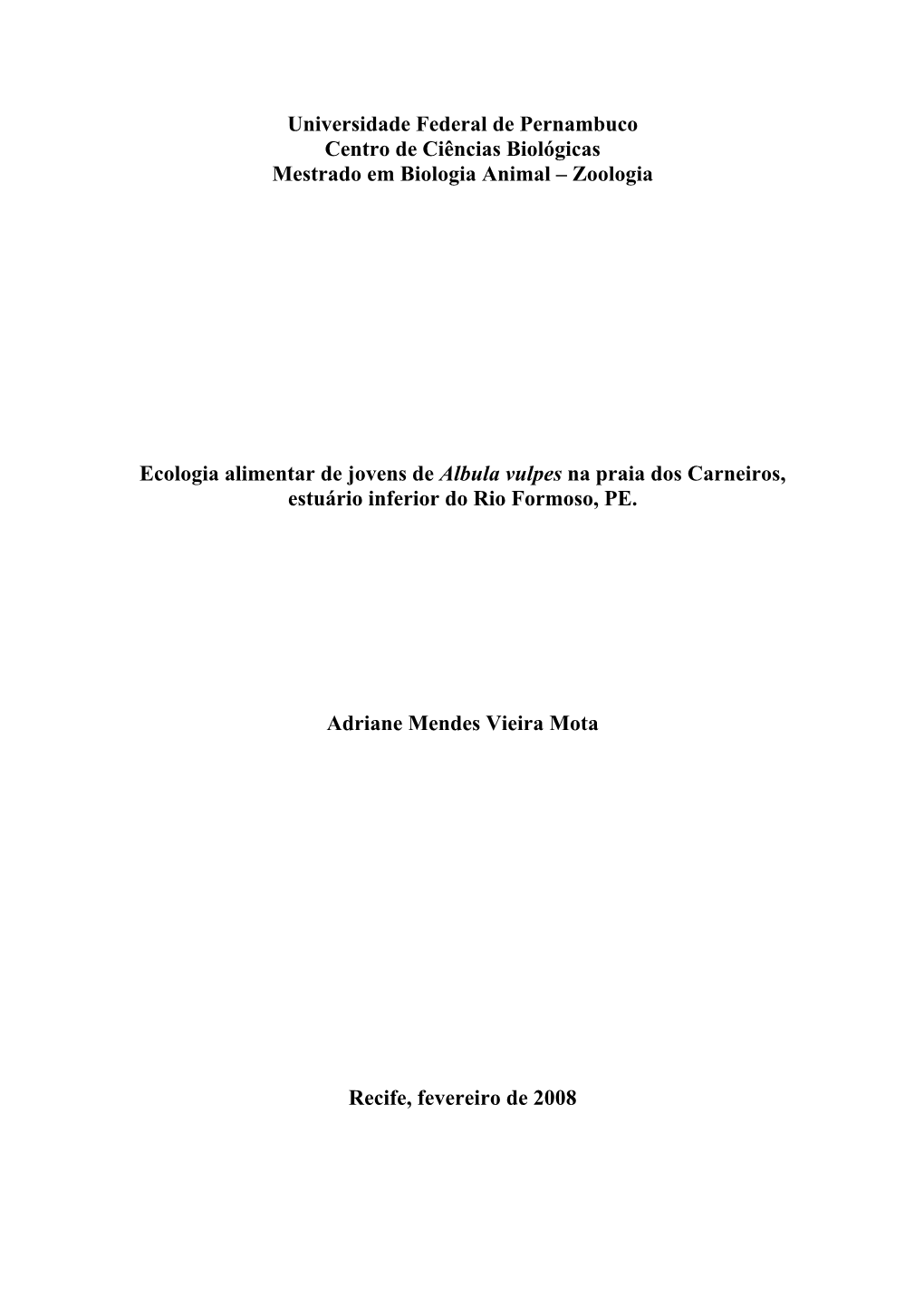 Universidade Federal De Pernambuco Centro De Ciências Biológicas Mestrado Em Biologia Animal – Zoologia