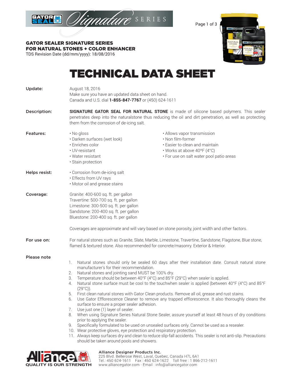 SIGNATURE SERIES for NATURAL STONES + COLOR ENHANCER TDS Revision Date (Dd/Mm/Yyyy): 18/08/2016