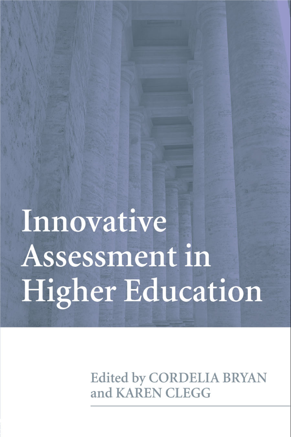 Innovative Assessment in Higher Education