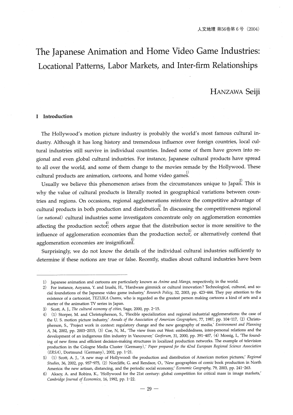 The Japanese Animation and Home Video Game Industries: Locational Patterns, Labor Markets, and Inter-Firm Relationships