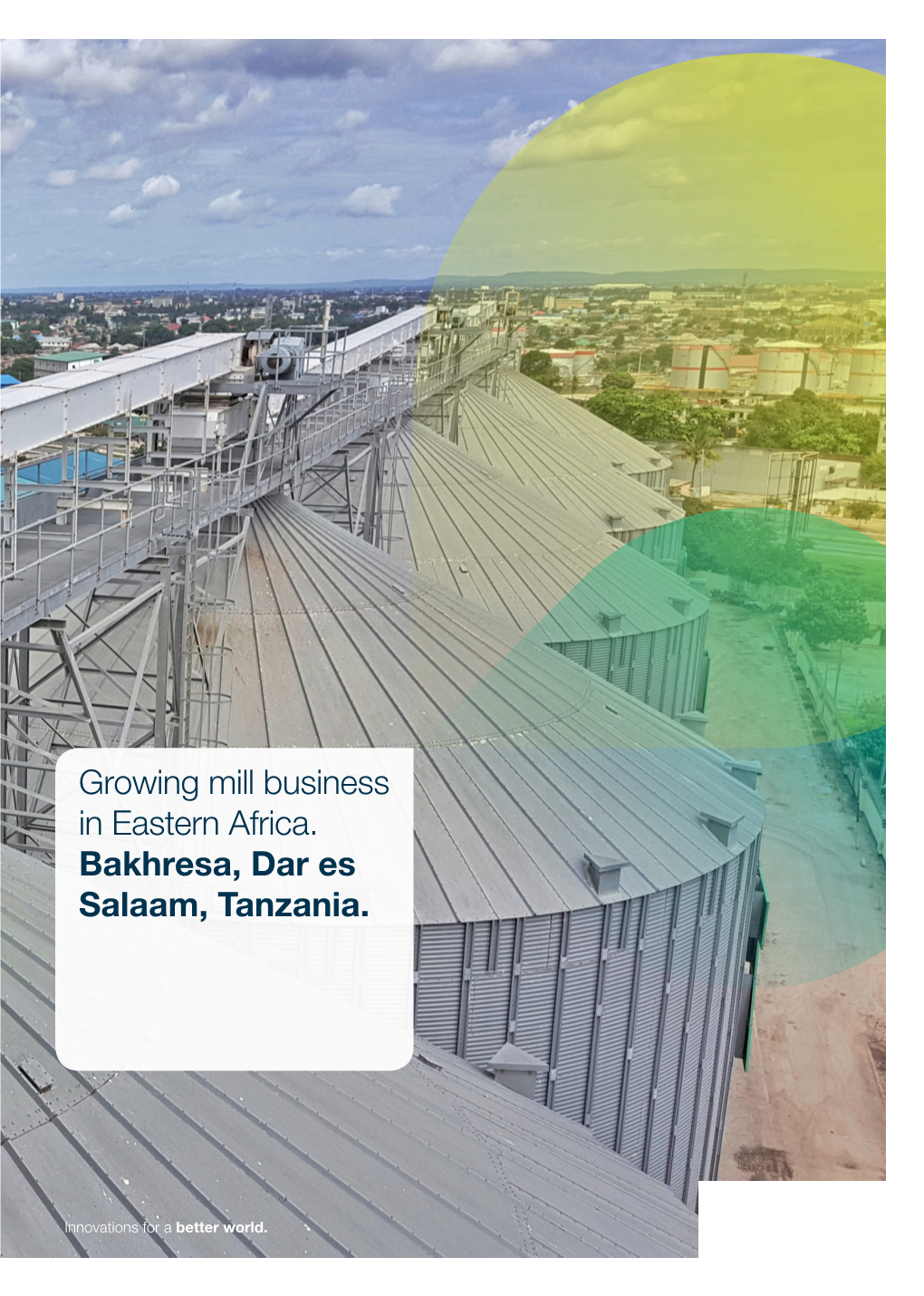 Growing Mill Business in Eastern Africa. Bakhresa, Dar Es Salaam, Tanzania