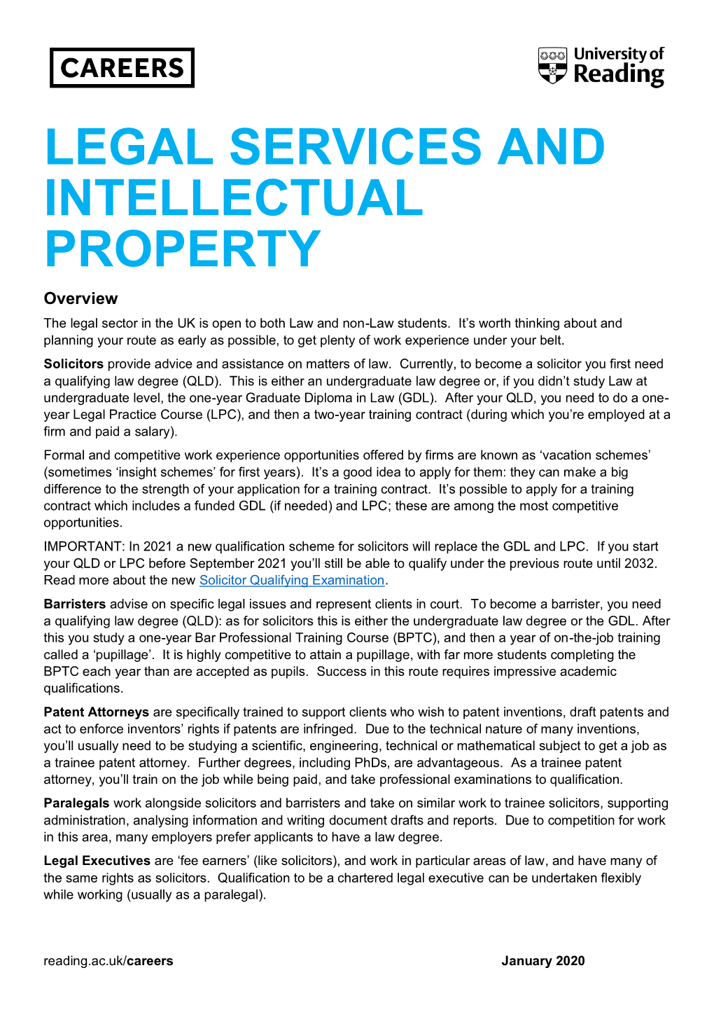 LEGAL SERVICES and INTELLECTUAL PROPERTY Overview the Legal Sector in the UK Is Open to Both Law and Non-Law Students