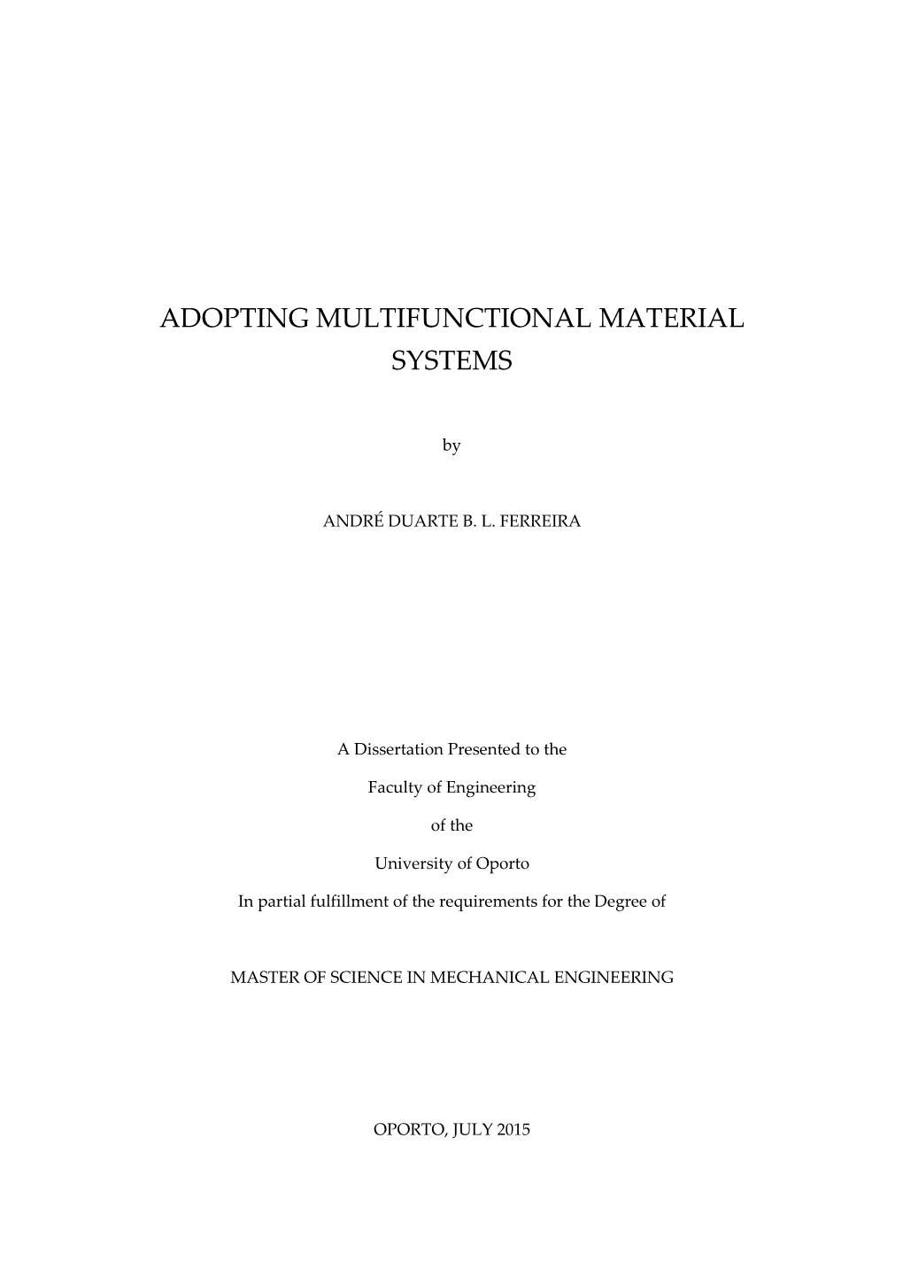 Adopting Multifunctional Material Systems