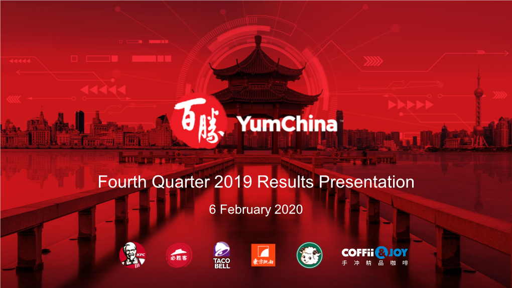 Fourth Quarter 2019 Results Presentation 6 February 2020