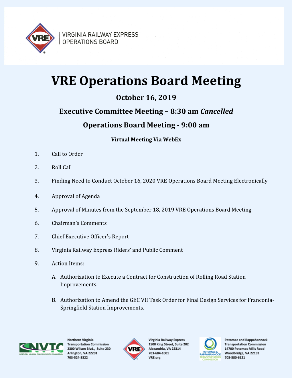 VRE Operations Board Meeting October 16, 2019 Executive Committee Meeting – 8:30 Am Cancelled Operations Board Meeting - 9:00 Am