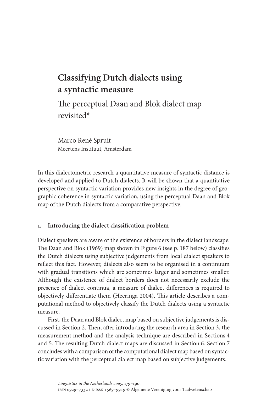 Classifying Dutch Dialects Using a Syntactic Measure the Perceptual Daan and Blok Dialect Map Revisited*