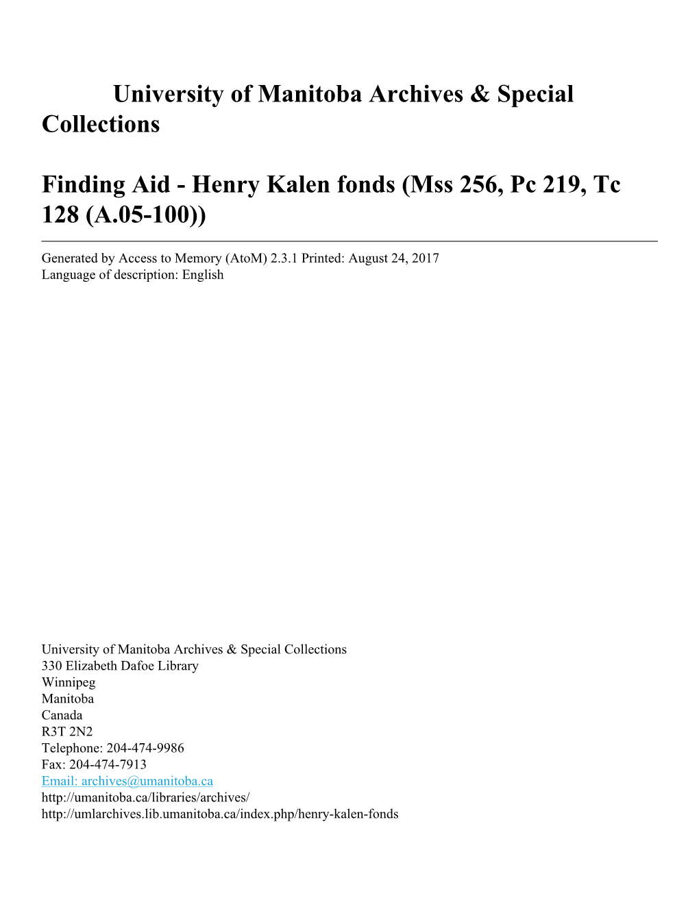 Henry Kalen Fonds (Mss 256, Pc 219, Tc 128 (A.05-100))