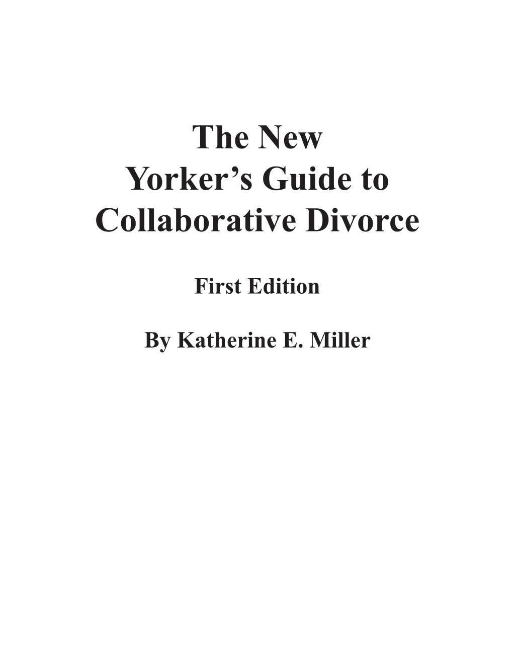 The New Yorker's Guide to Collaborative Divorce