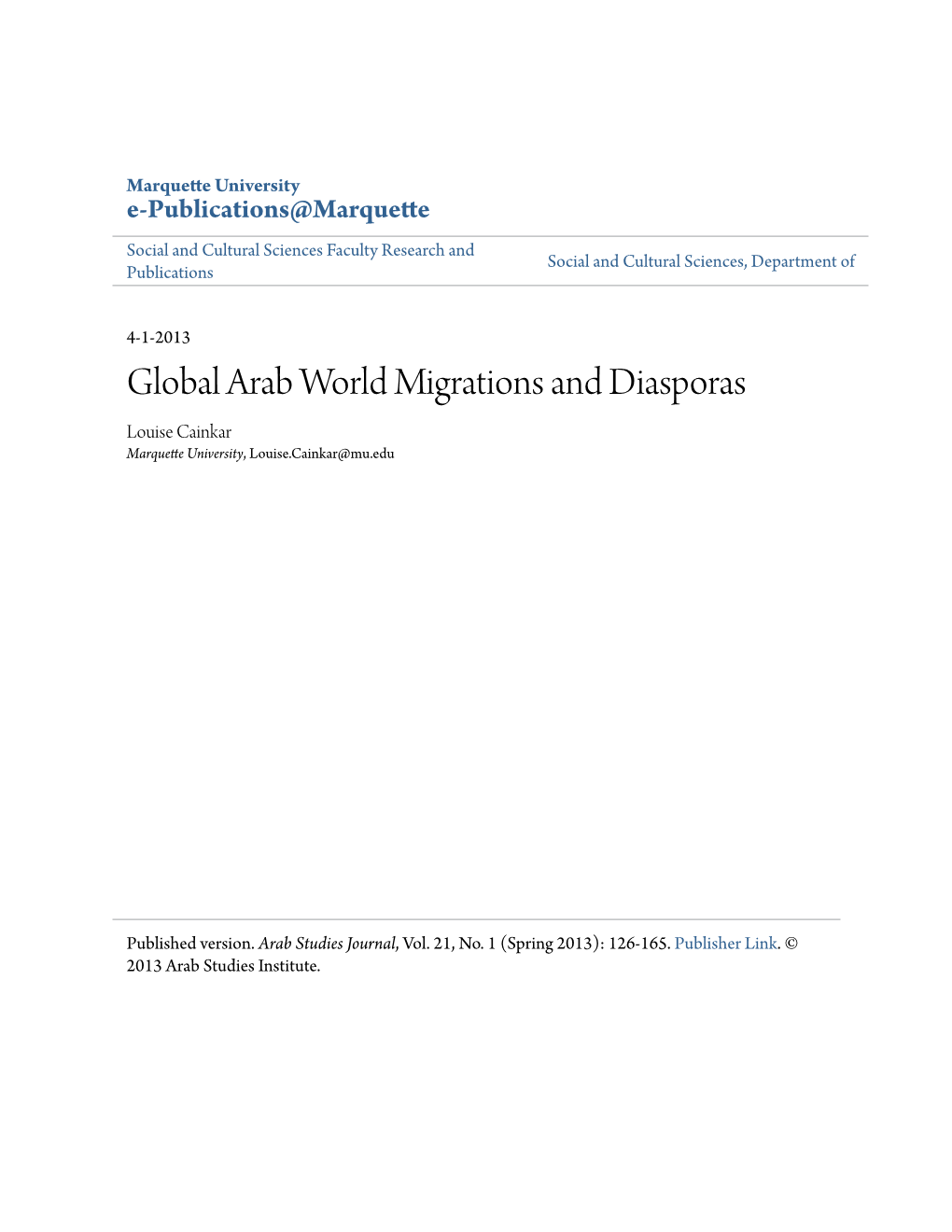 Global Arab World Migrations and Diasporas Louise Cainkar Marquette University, Louise.Cainkar@Mu.Edu