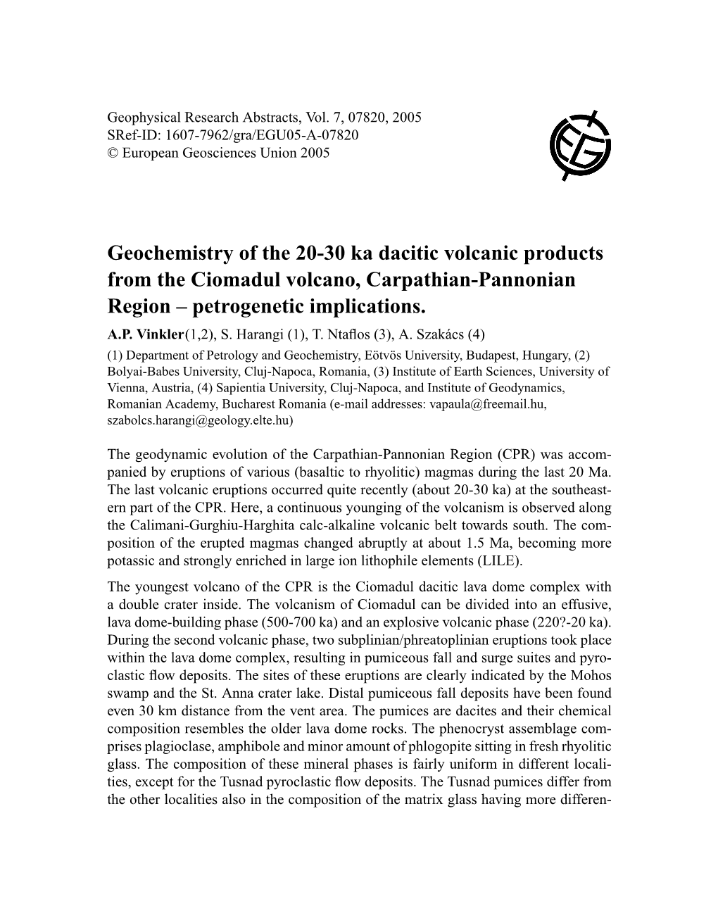 Geochemistry of the 20-30 Ka Dacitic Volcanic Products from the Ciomadul Volcano, Carpathian-Pannonian Region – Petrogenetic Implications