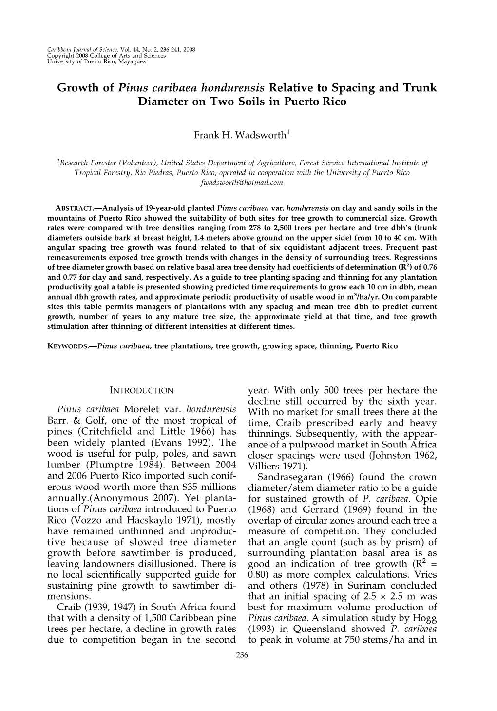 Growth of Pinus Caribaea Hondurensis Relative to Spacing and Trunk Diameter on Two Soils in Puerto Rico