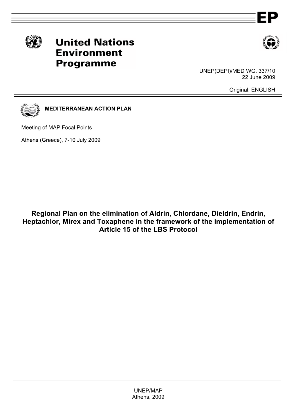 Regional Plan on the Elimination of Aldrin, Chlordane, Dieldrin, Endrin, Heptachlor, Mirex and Toxaphene in the Framework Of