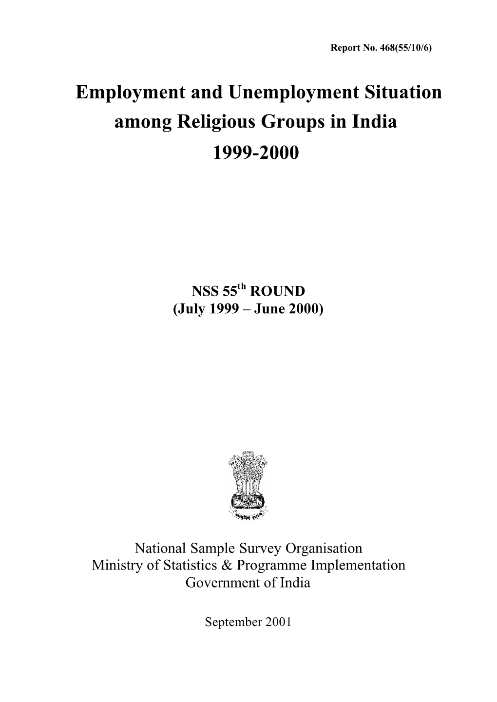 Employment and Unemployment Situation Among Religious Groups in India, 1999-2000