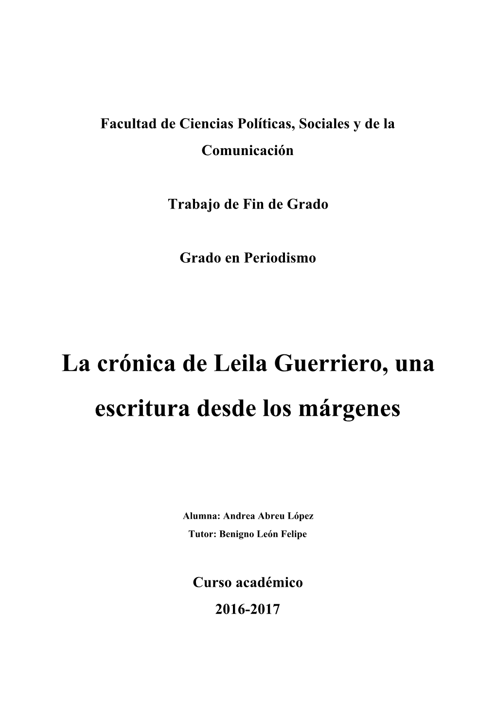 La​ ​Crónica​ ​De​ ​Leila​ ​Guerriero,​ ​Una Escritura