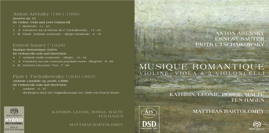 Musique Romantique (2005) Für Violoncello Solo Und Streichtrio 4Iandante Molto Sostenuto – Allegro 10 : 34 5 II Variations Sur Une Chanson Populaire Russe