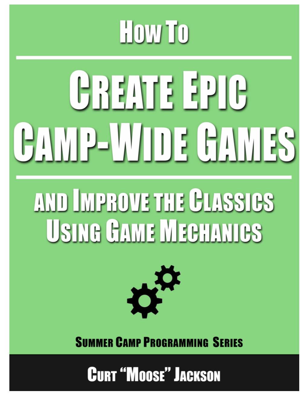 Create Epic Camp-Wide Games Summercamppro.Com 0