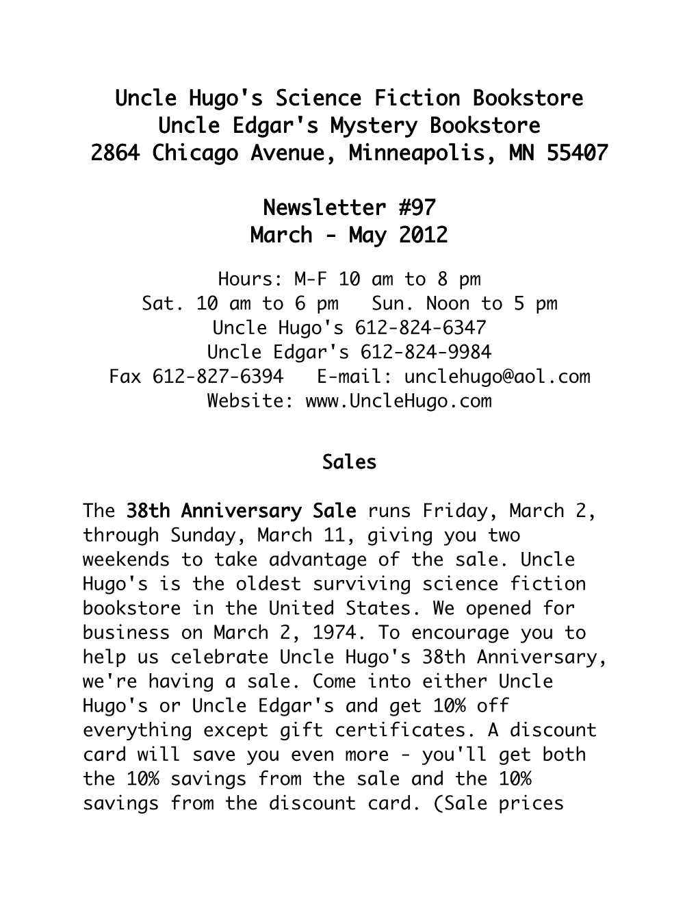Uncle Hugo's Science Fiction Bookstore Uncle Edgar's Mystery Bookstore 2864 Chicago Avenue, Minneapolis, MN 55407