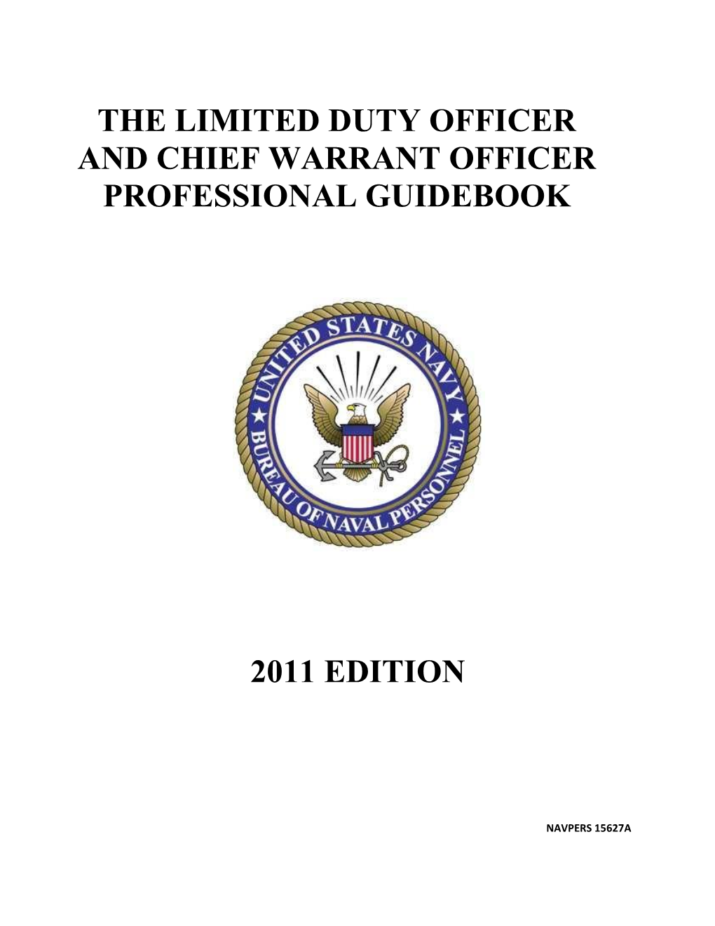 The Limited Duty Officer and Chief Warrant Officer Professional Guidebook
