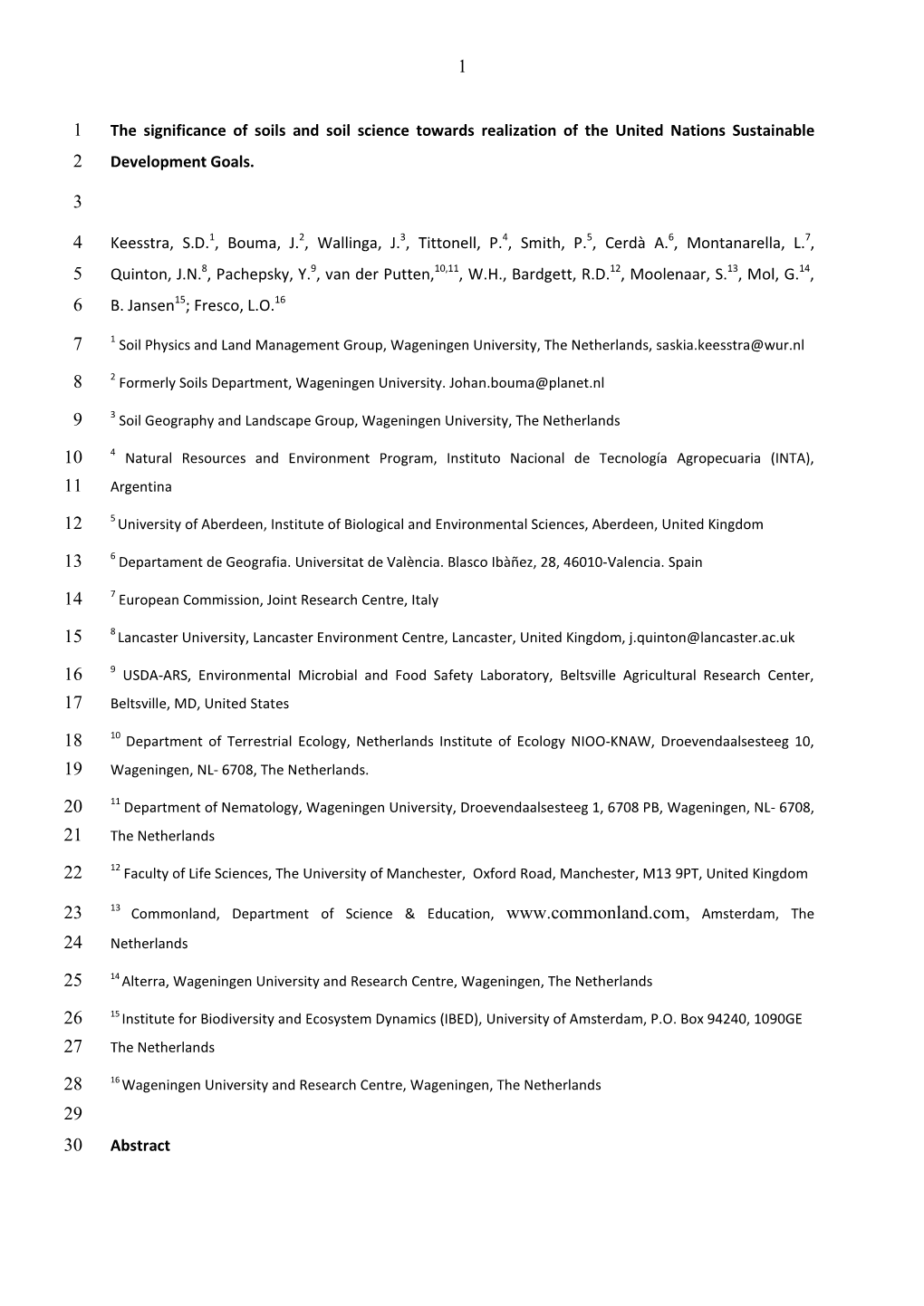 The Significance of Soils and Soil Science Towards Realization of the United Nations Sustainable Development Goals. Keesstra, S