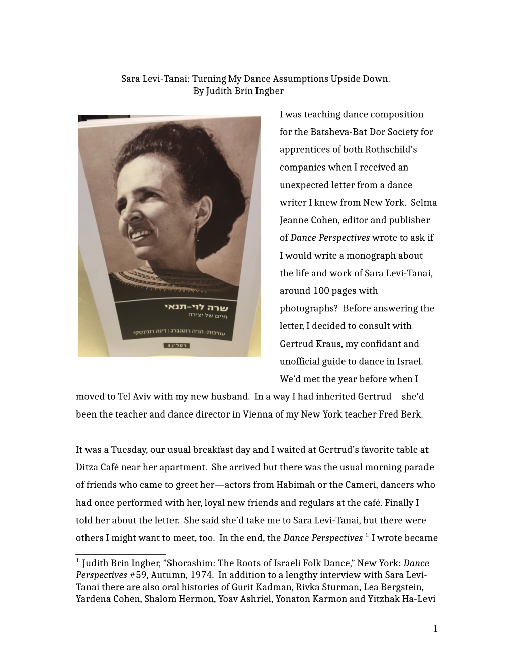 Sara Levi-Tanai: Turning My Dance Assumptions Upside Down. by Judith Brin Ingber I Was Teaching Dance Composition for the Batshe