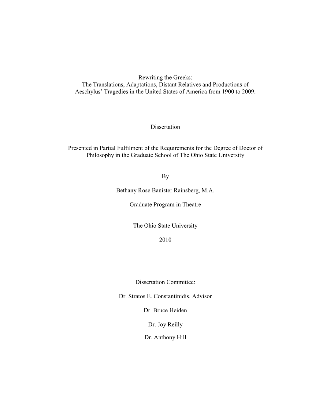 Rewriting the Greeks: the Translations, Adaptations, Distant Relatives and Productions of Aeschylus’ Tragedies in the United States of America from 1900 to 2009