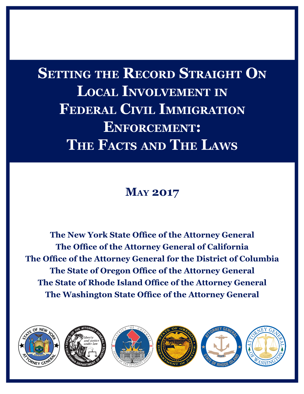 Setting the Record Straight on Local Involvement in Federal Civil Immigration Enforcement: the Facts and the Laws