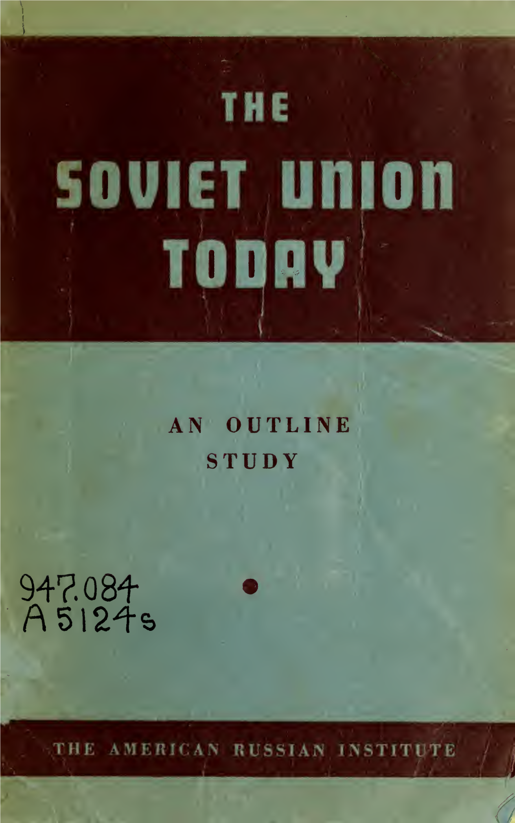 The Soviet Union Today