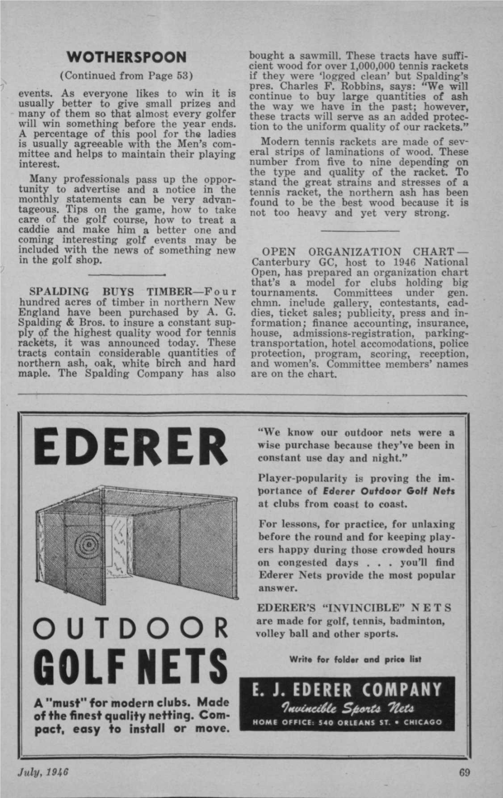 EDERER Constant Use Day and Night." Player-Popularity Is Proving the Im- Portance of Fderer Outdoor Golf Nets at Clubs from Coast to Coast