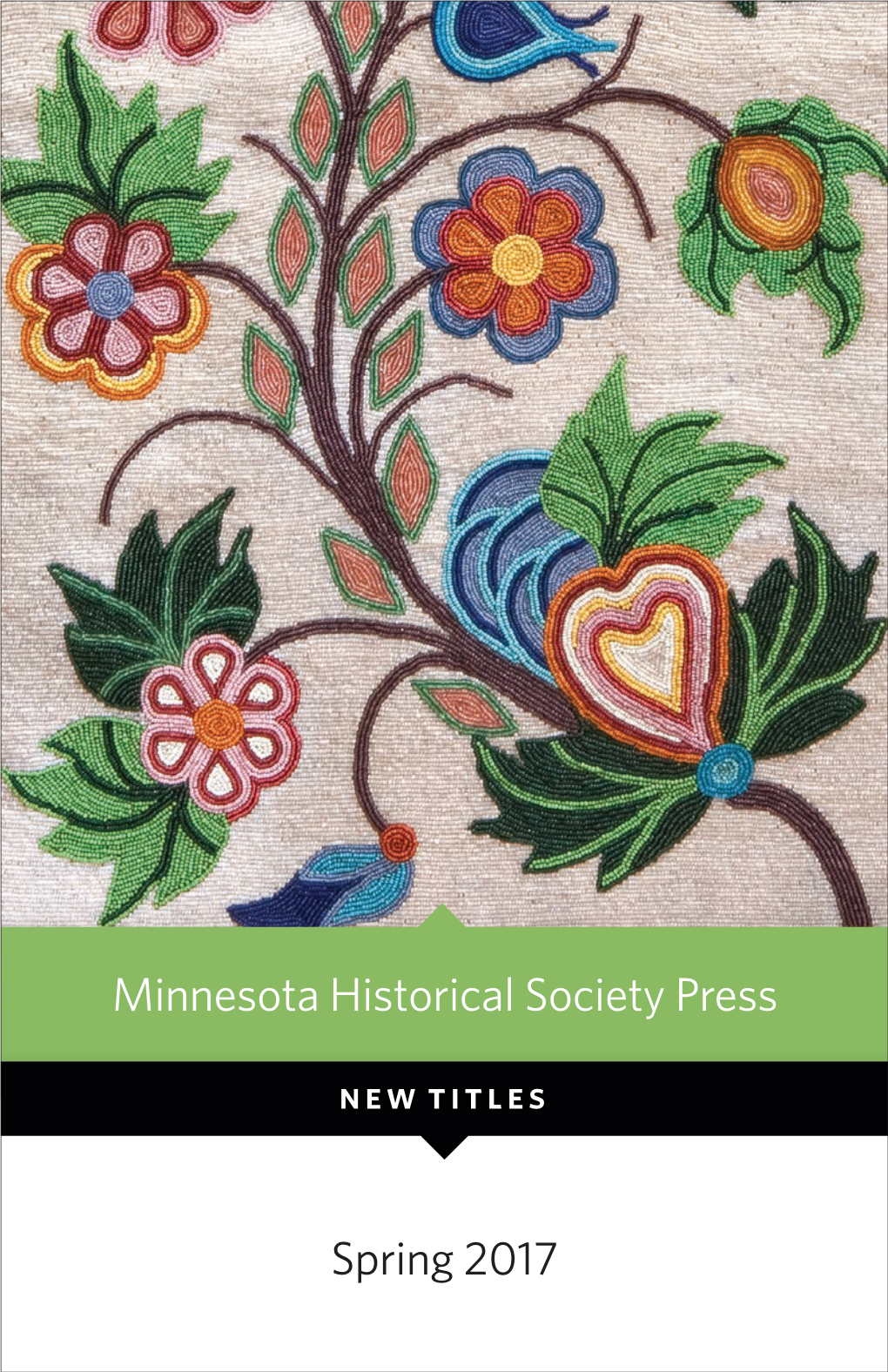 Spring 2017 Minnesota Historical Society Press