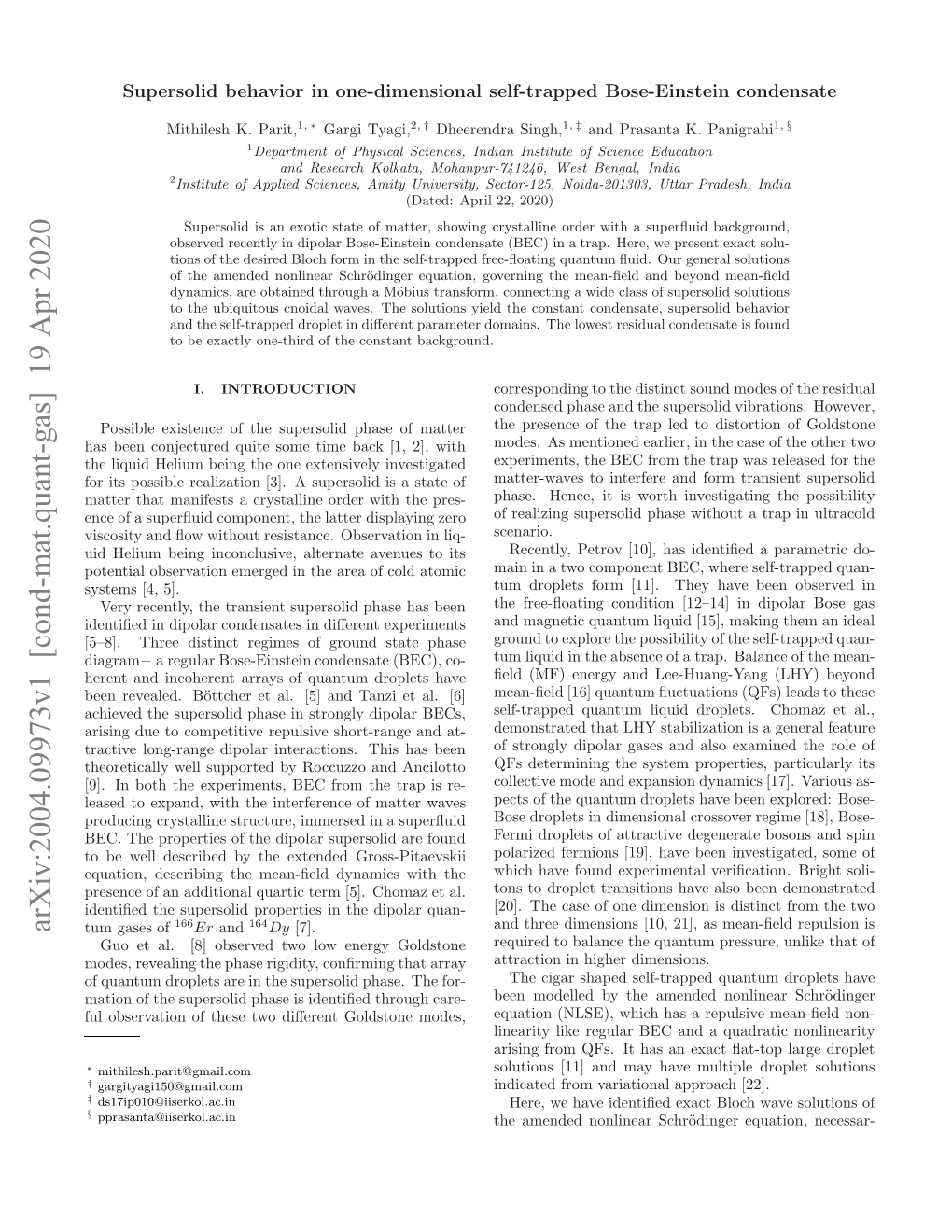 Supersolid Behavior in One-Dimensional Self-Trapped Bose-Einstein Condensate